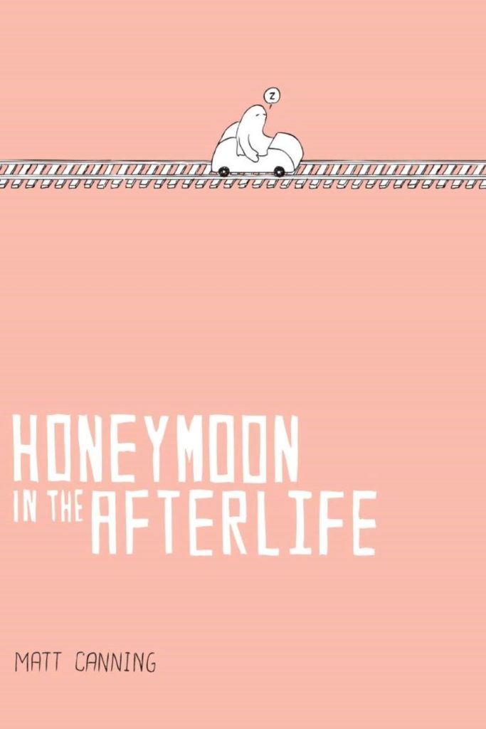 Review: Honeymoon in the Afterlife, by Matt Canning