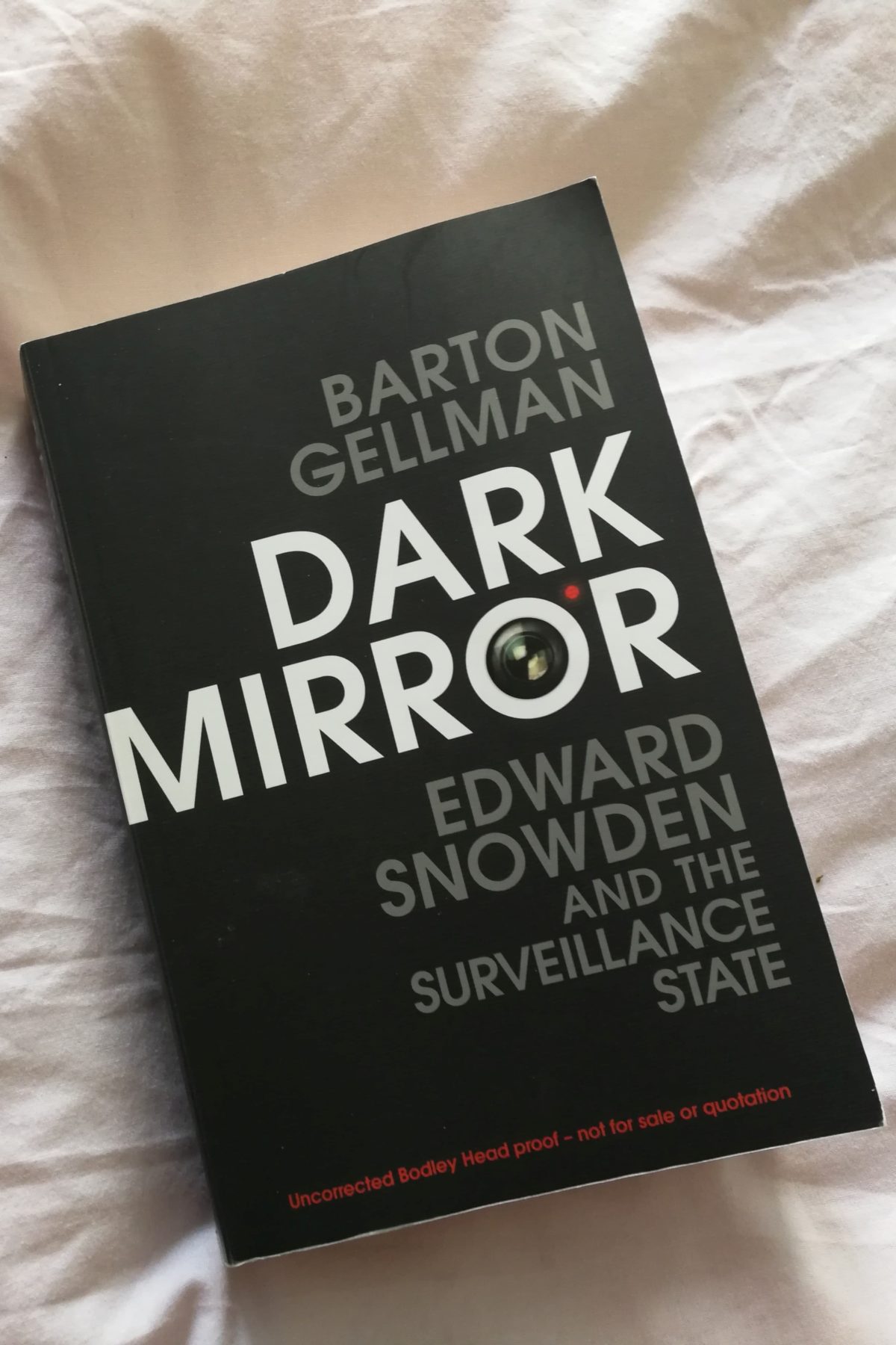 Book Review: Dark Mirror: Edward Snowden and the Surveillance State by Barton Gellman