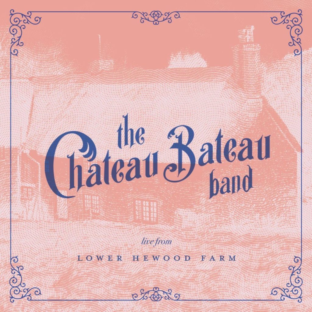 Album review: Live at Hewood Farm by Chateau Bateau Band