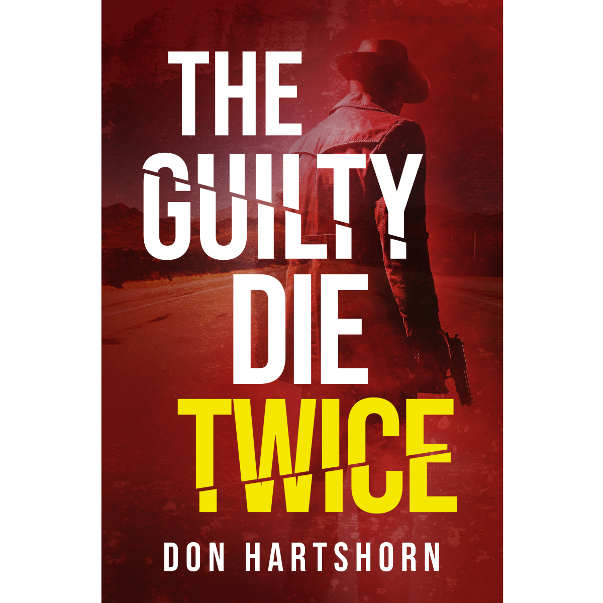 Book Review: The Guilty Die Twice by Don Hartshorn