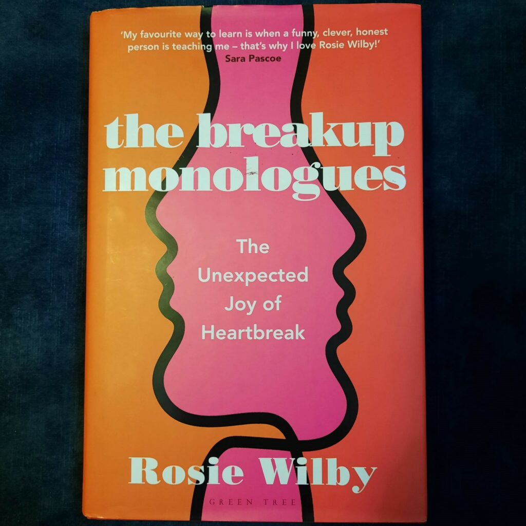 Book Review: The Breakup Monologues by Rosie Wilby