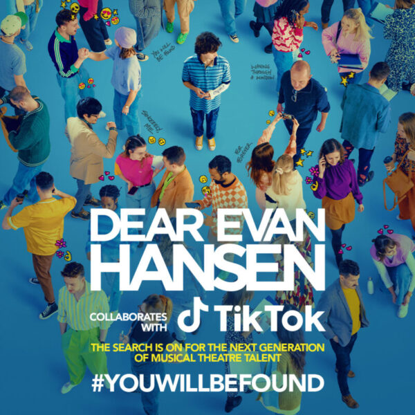The first UK tour of Dear Evan Hansen collaborates with TikTok to find new talent